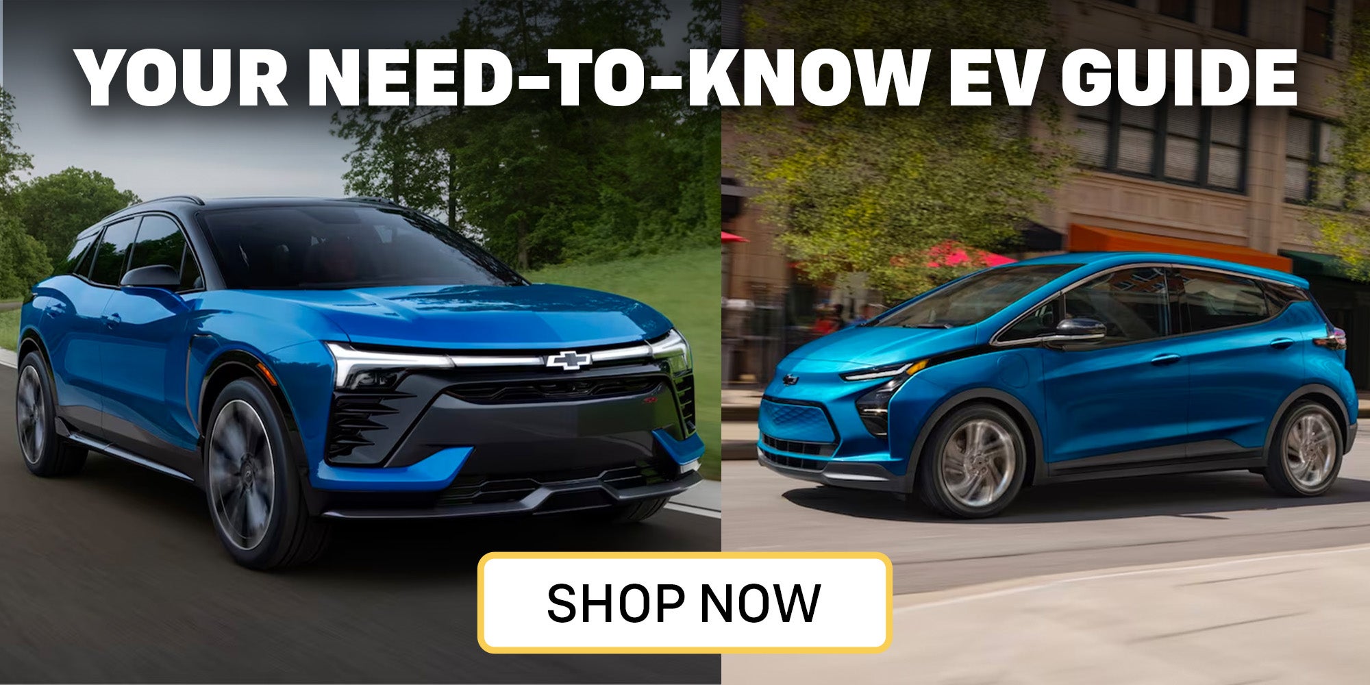 YOUR NEED-TO-KNOW EV GUIDE